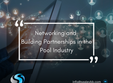 Networking and Building Partnerships in the Pool Industry